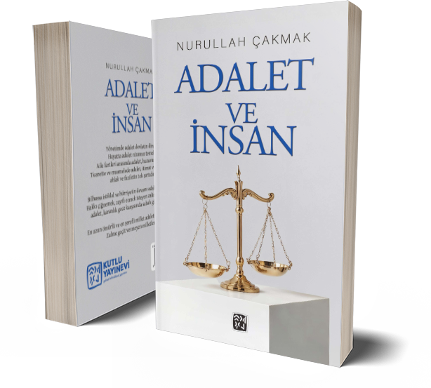 Adalet ve İnsan - Nurullah Çakmak