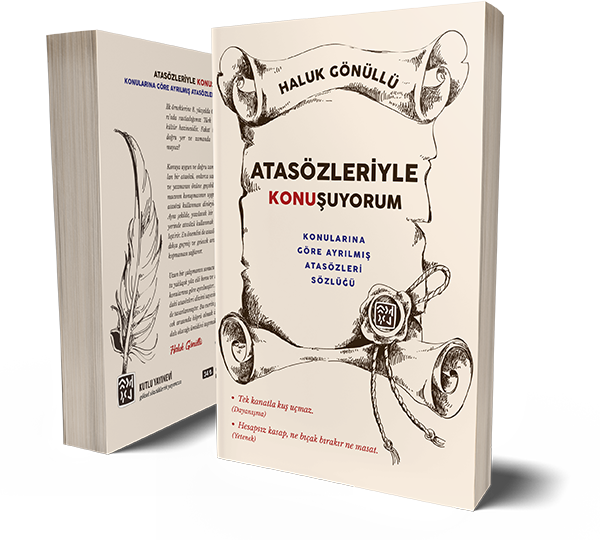 Konularına Göre Ayrılmış Atasözleri Sözlüğü - Haluk Gönüllü