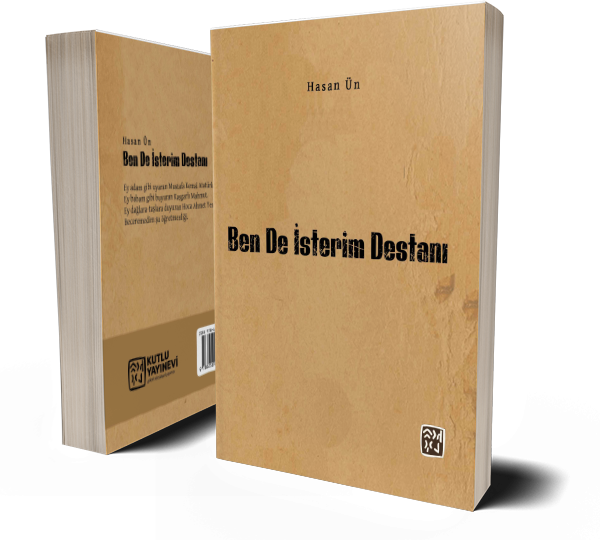 Ben de İsterim Destanı - Hasan Ün