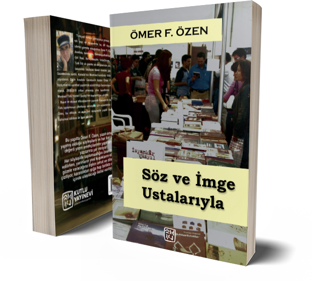 Söz ve İmge Ustalarıyla - Ömer F. Özen