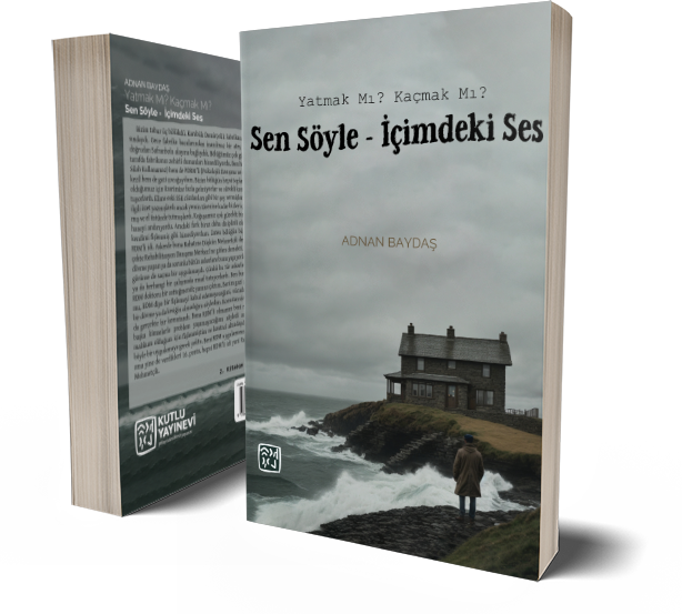 Yatmak Mı? Kaçmak Mı? Sen Söyle - İçimdeki Ses - Adnan Baydaş